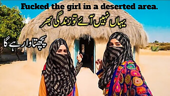 The Everyday Sexual Activities Of Rural Pakistani Women, Including A Steamy Encounter